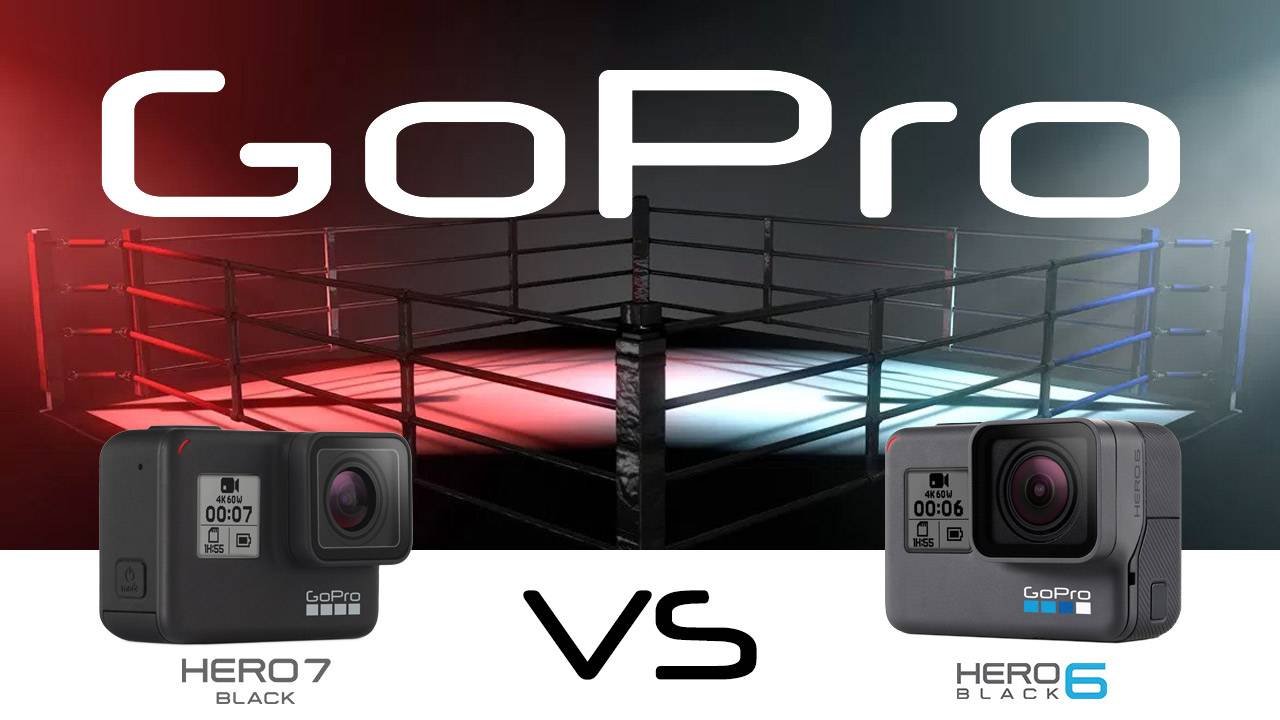 HERO7 Black vs HERO6 Black